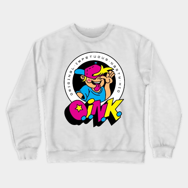 O.I.N.K. (Original Impetuous Nasty Kid) Crewneck Sweatshirt by Joe Gottli